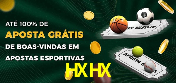 HXHX Ate 100% de Aposta Gratis